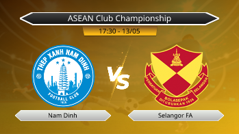 ASEAN Club Championship Nam Dinh VS Selangor FA