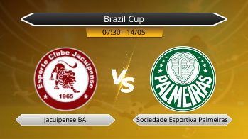 Brazil Cup Jacuipense BA VS Sociedade Esportiva Palmeiras