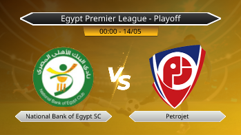 Egypt Premier League - Playoff National Bank of Egypt SC VS Petrojet