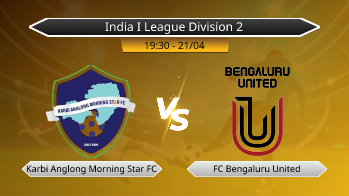 India I League Division 2 Karbi Anglong Morning Star FC VS FC Bengaluru United