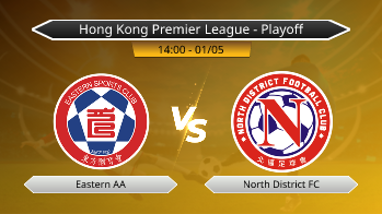 Hong Kong Premier League - Playoff Eastern AA VS North District FC