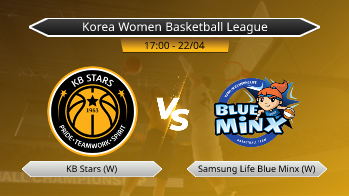 Korea Women Basketball League KB Stars (W) VS Samsung Life Blue Minx (W)