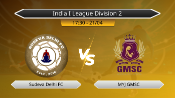 India I League Division 2 Sudeva Delhi FC VS MYJ GMSC