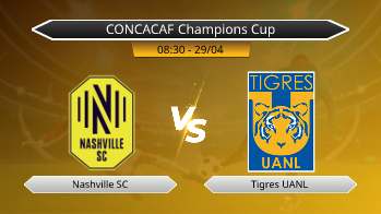 CONCACAF Champions Cup Nashville SC VS Tigres UANL