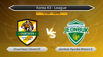 Korea K3 - League Chuncheon Citizen FC VS Jeonbuk Hyundai Motors II