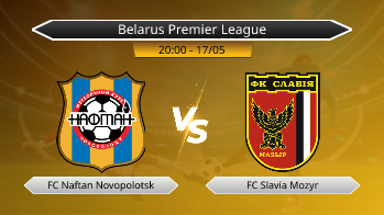 Belarus Premier League FC Naftan Novopolotsk VS FC Slavia Mozyr