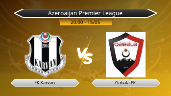 Azerbaijan Premier League FK Karvan VS Gabala FK