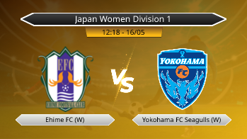Japan Women Division 1 Ehime FC (W) VS Yokohama FC Seagulls (W)