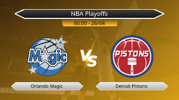 NBA Playoffs Orlando Magic VS Detroit Pistons