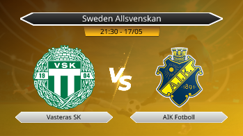 Sweden Allsvenskan Vasteras SK VS AIK Fotboll