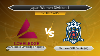 Japan Women Division 1 Asahi Intecc Loveledge Nagoya (W) VS Shizuoka SSU Bonita (W)