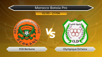 Morocco Botola Pro RSB Berkane VS Olympique Dcheira