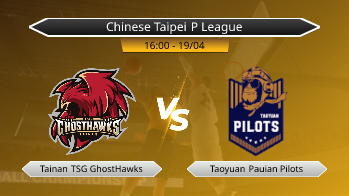 Chinese Taipei P League Tainan TSG GhostHawks VS Taoyuan Pauian Pilots