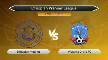 Ethiopian Premier League Ethiopian Medhin VS Wolaitta Dicha FC