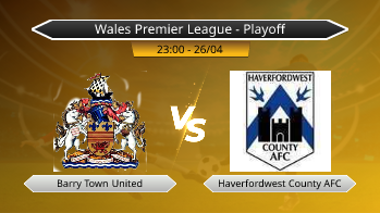 Wales Premier League - Playoff Barry Town United VS Haverfordwest County AFC