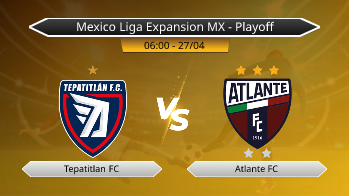 Mexico Liga Expansion MX - Playoff Tepatitlan FC VS Atlante FC