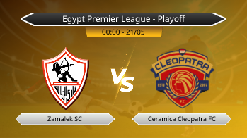 Egypt Premier League - Playoff Zamalek SC VS Ceramica Cleopatra FC