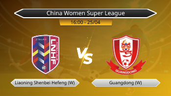 China Women Super League Liaoning Shenbei Hefeng (W) VS Guangdong (W)