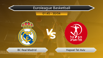 Euroleague Basketball BC Real Madrid VS Hapoel Tel Aviv