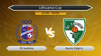 Lithuania Cup FK Sveikata VS Kauno Zalgiris