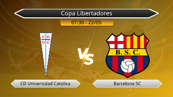 Copa Libertadores CD Universidad Catolica VS Barcelona SC