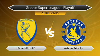 Greece Super League - Playoff Panetolikos FC VS Asteras Tripolis
