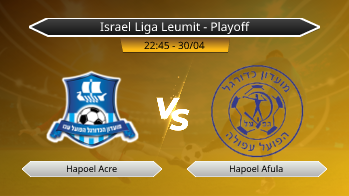 Israel Liga Leumit - Playoff Hapoel Acre VS Hapoel Afula