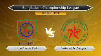 Bangladesh Championship League Little Friends Club VS Suktara Jubo Sangsad
