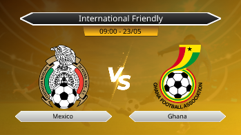 International Friendly - Mexico vs Ghana