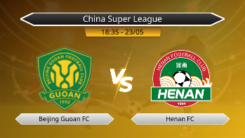 China Super League - Beijing Guoan FC vs Henan FC