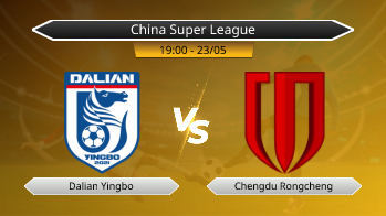 China Super League - Dalian Yingbo vs Chengdu Rongcheng