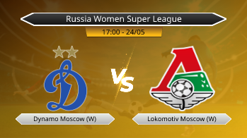 Russia Women Super League Dynamo Moscow (W) VS Lokomotiv Moscow (W)