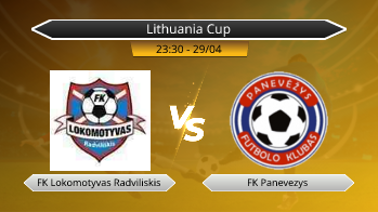 Lithuania Cup FK Lokomotyvas Radviliskis VS FK Panevezys