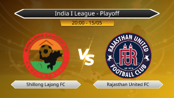 India I League - Playoff Shillong Lajong FC VS Rajasthan United FC