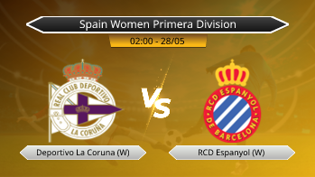 Spain Women Primera Division Deportivo La Coruna (W) VS RCD Espanyol (W)