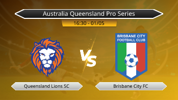 Australia Queensland Pro Series Queensland Lions SC VS Brisbane City FC