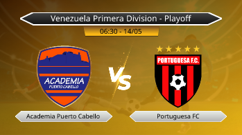 Venezuela Primera Division - Playoff Academia Puerto Cabello VS Portuguesa FC