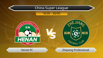 China Super League - Henan FC vs Zhejiang Professional