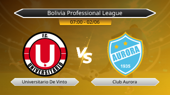 Bolivia Professional League Universitario De Vinto VS Club Aurora