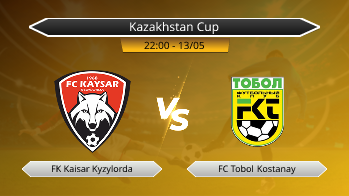 Kazakhstan Cup FK Kaisar Kyzylorda VS FC Tobol Kostanay